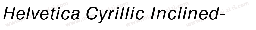 Helvetica Cyrillic Inclined字体转换